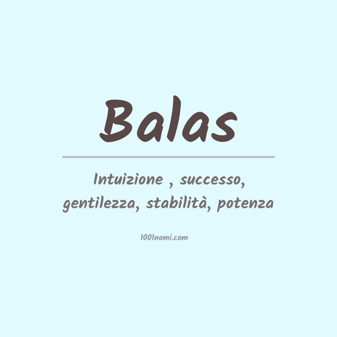 Significato del nome Balas