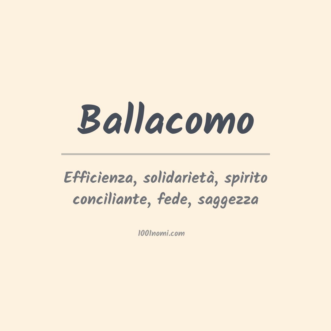 Significato del nome Ballacomo Significato del nome Ballacomo