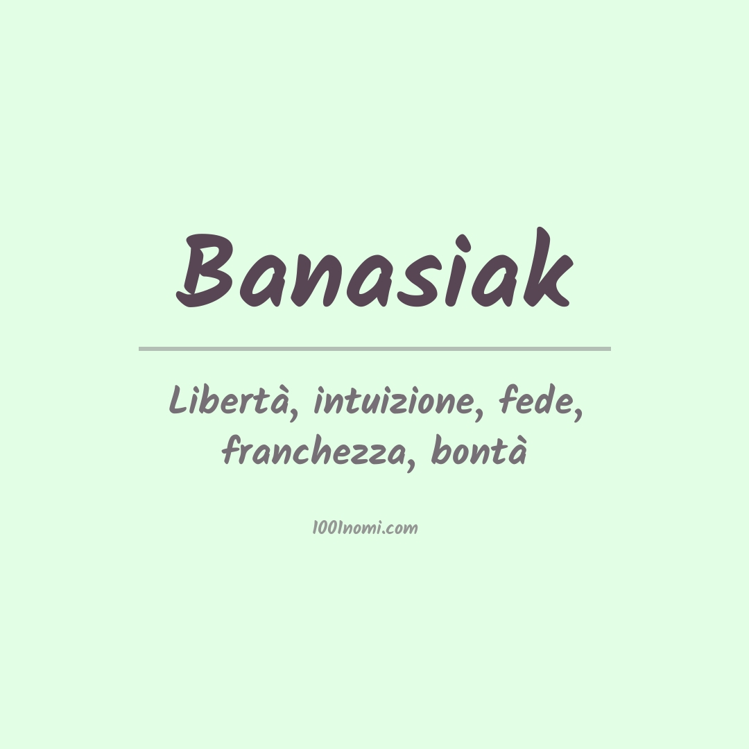 Significato del nome Banasiak