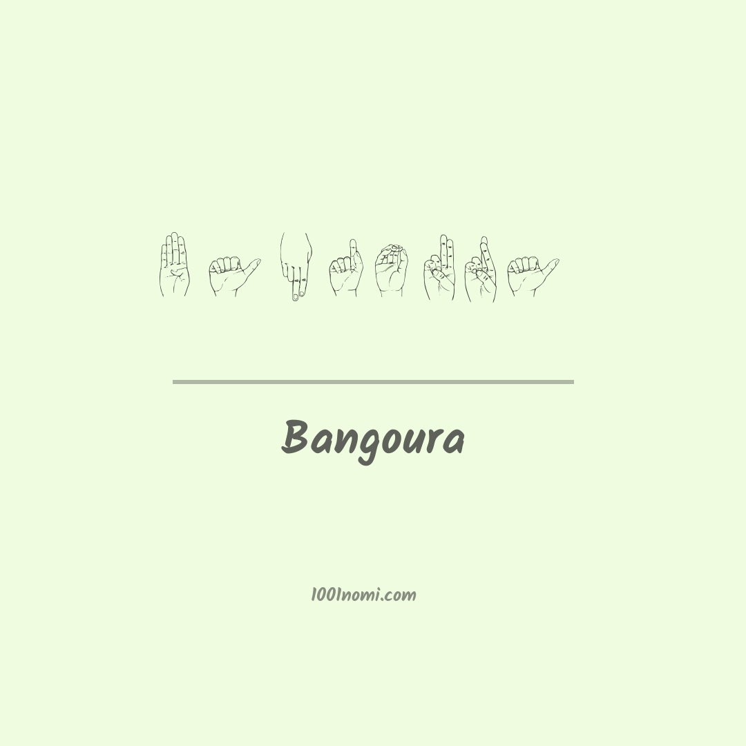 Bangoura nella lingua dei segni Bangoura nella lingua dei segni