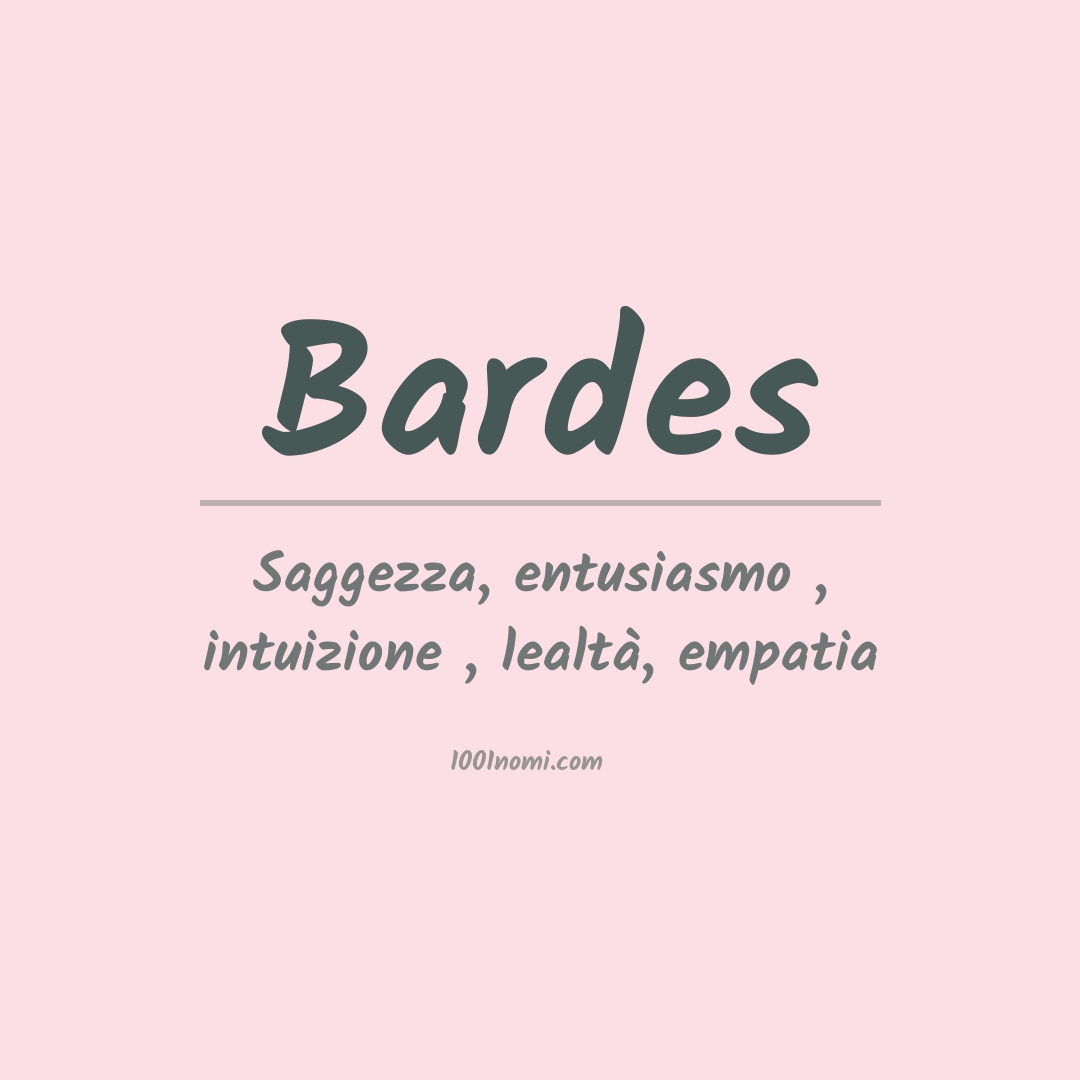 Significato del nome Bardes