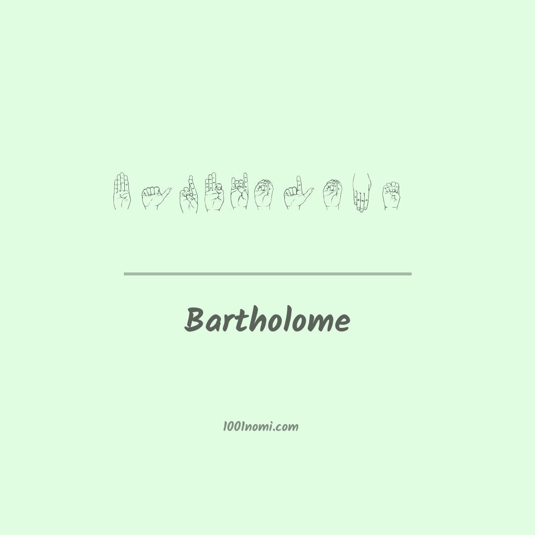 Bartholome nella lingua dei segni Bartholome nella lingua dei segni