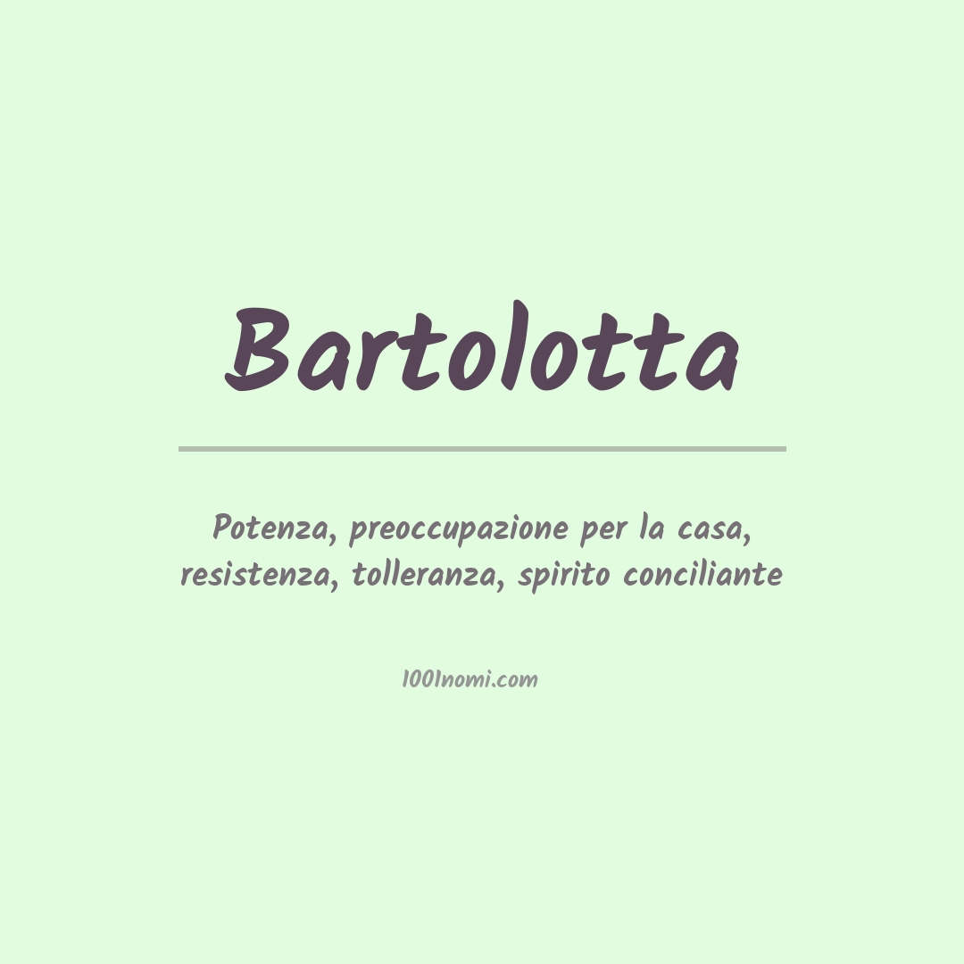 Significato del nome Bartolotta