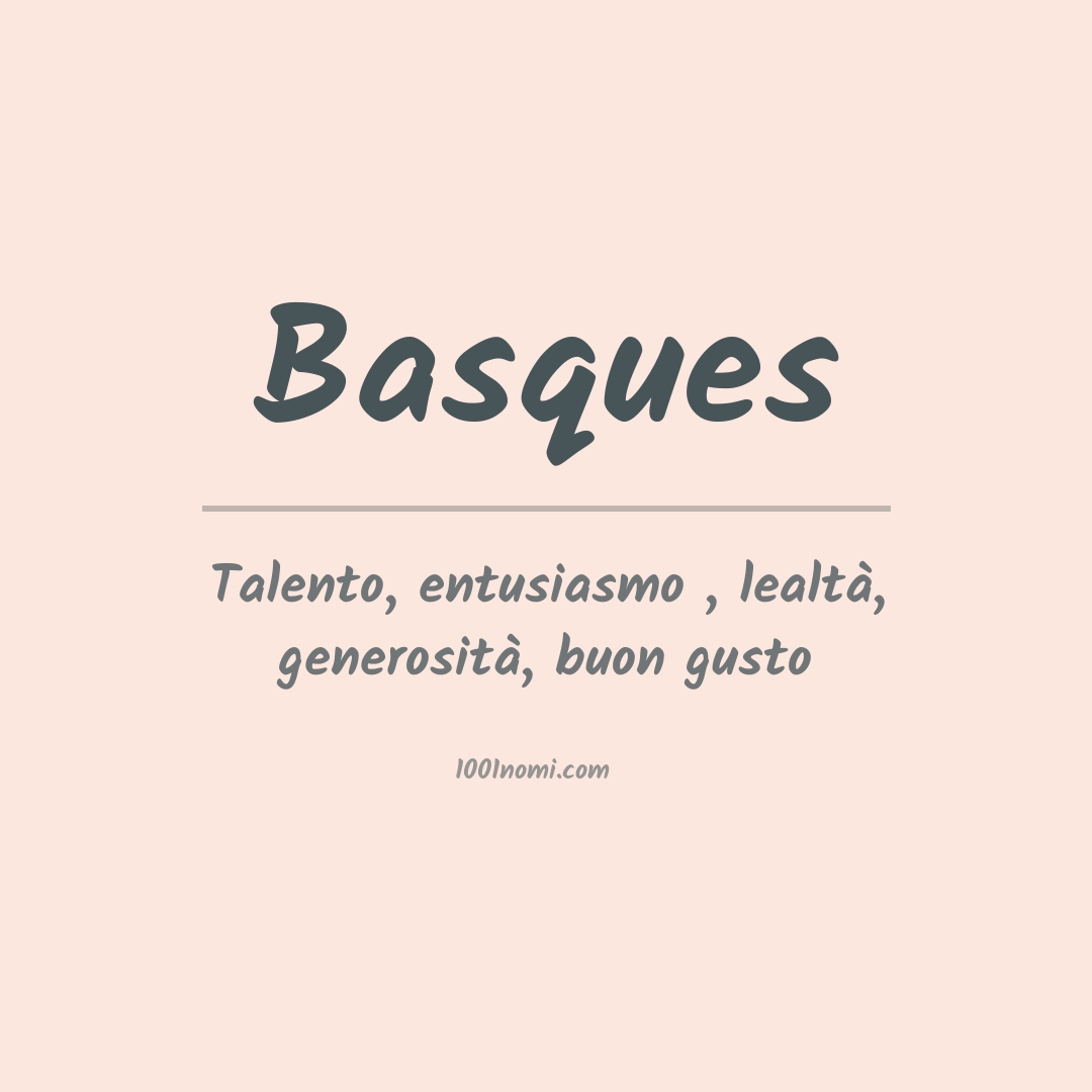 Significato del nome Basques Significato del nome Basques