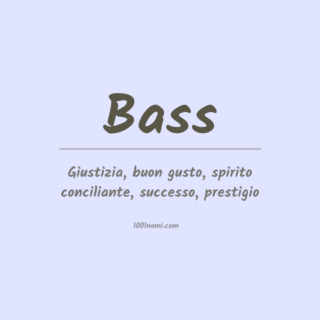 Significato del nome Bass
