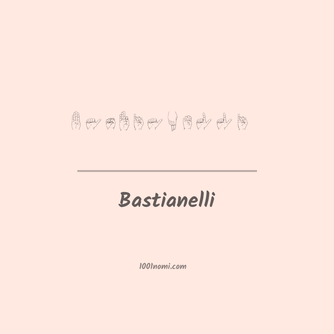 Bastianelli nella lingua dei segni Bastianelli nella lingua dei segni