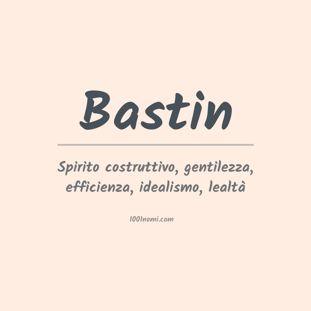 Significato del nome Bastin