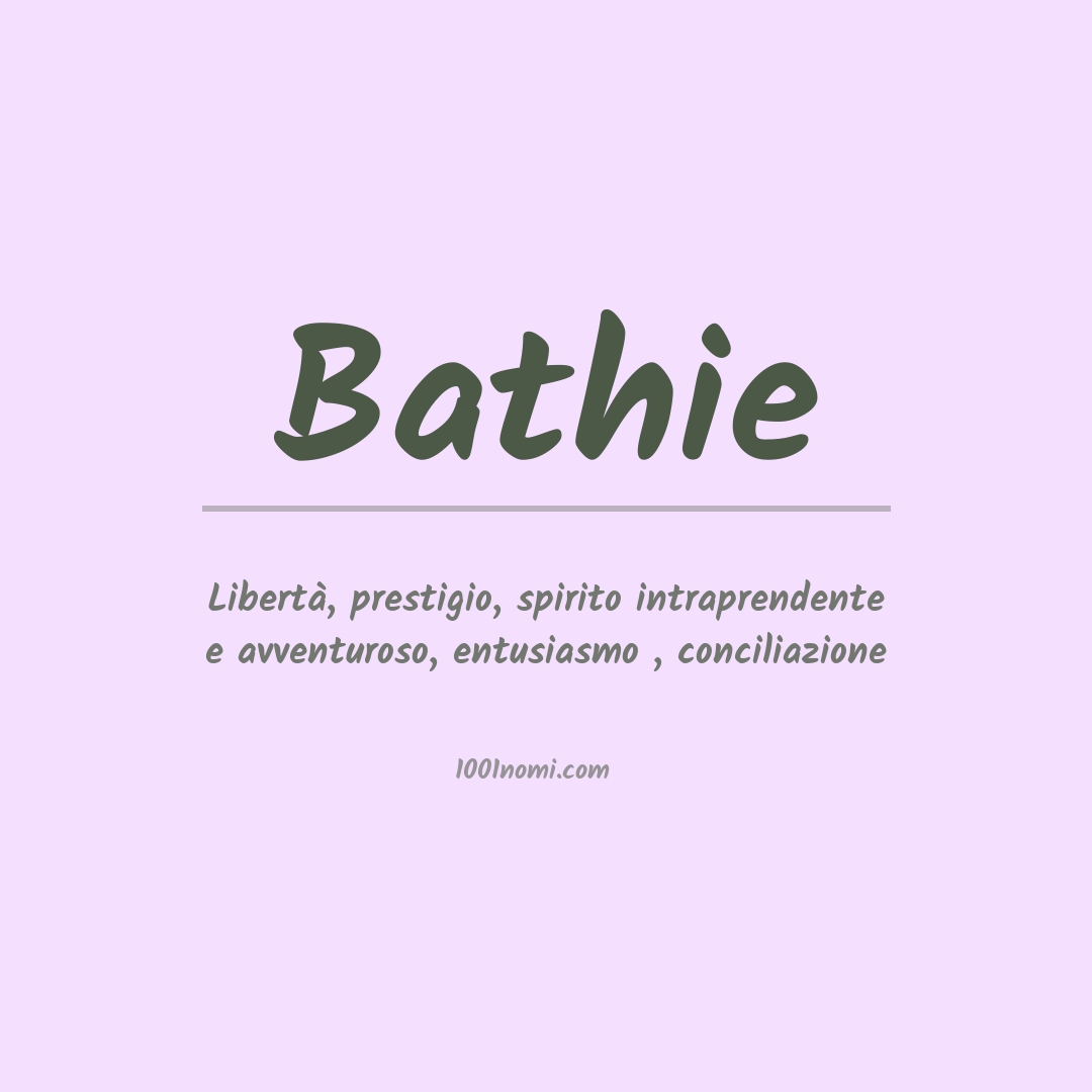 Significato del nome Bathie Significato del nome Bathie