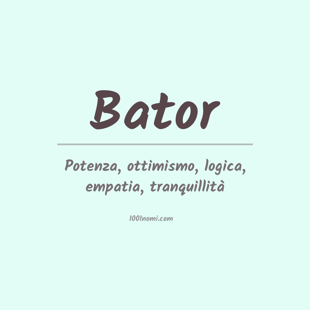 Significato del nome Bator