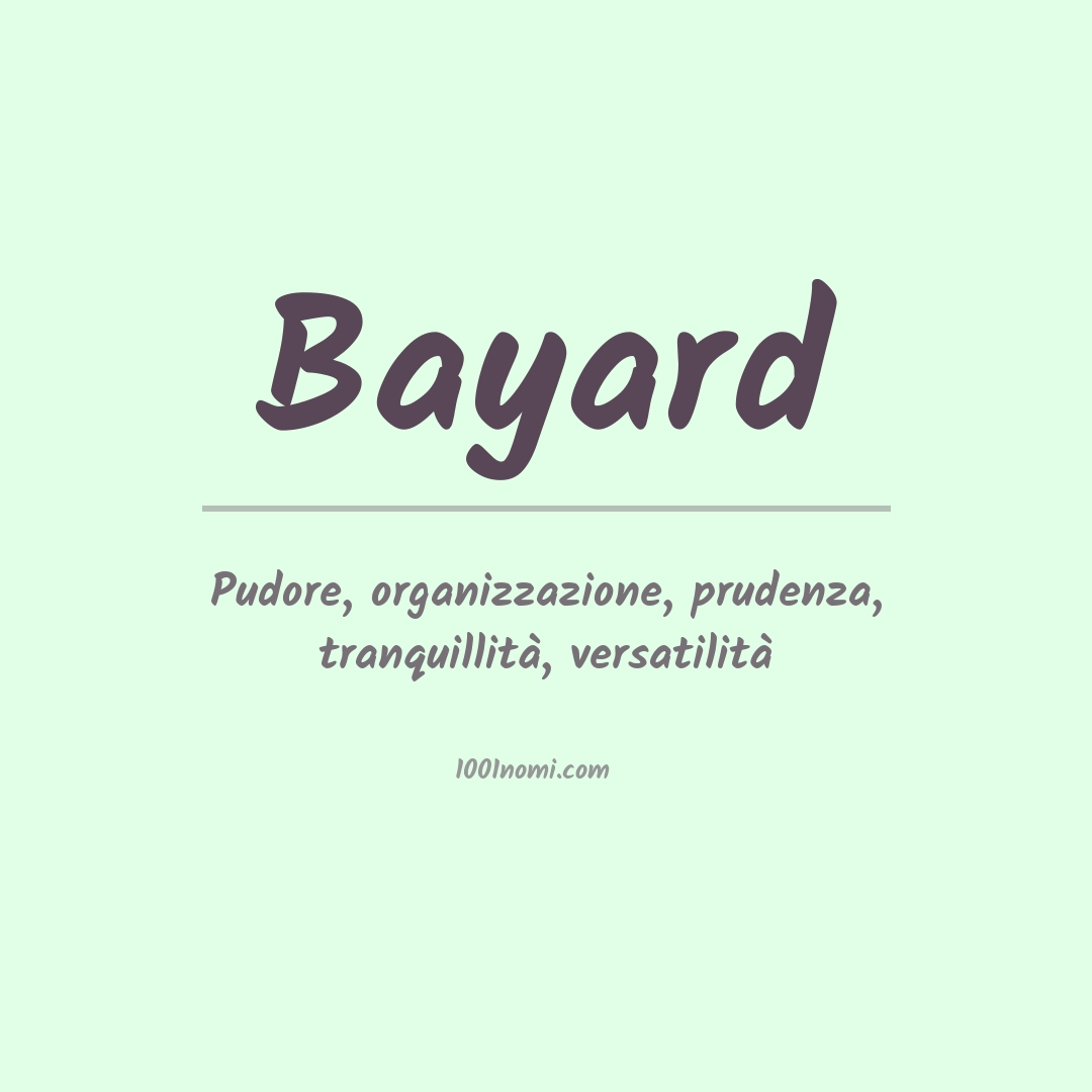 Significato del nome Bayard