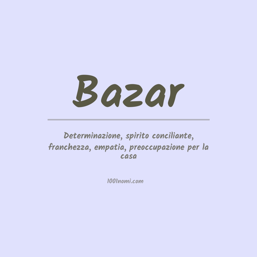 Significato del nome Bazar