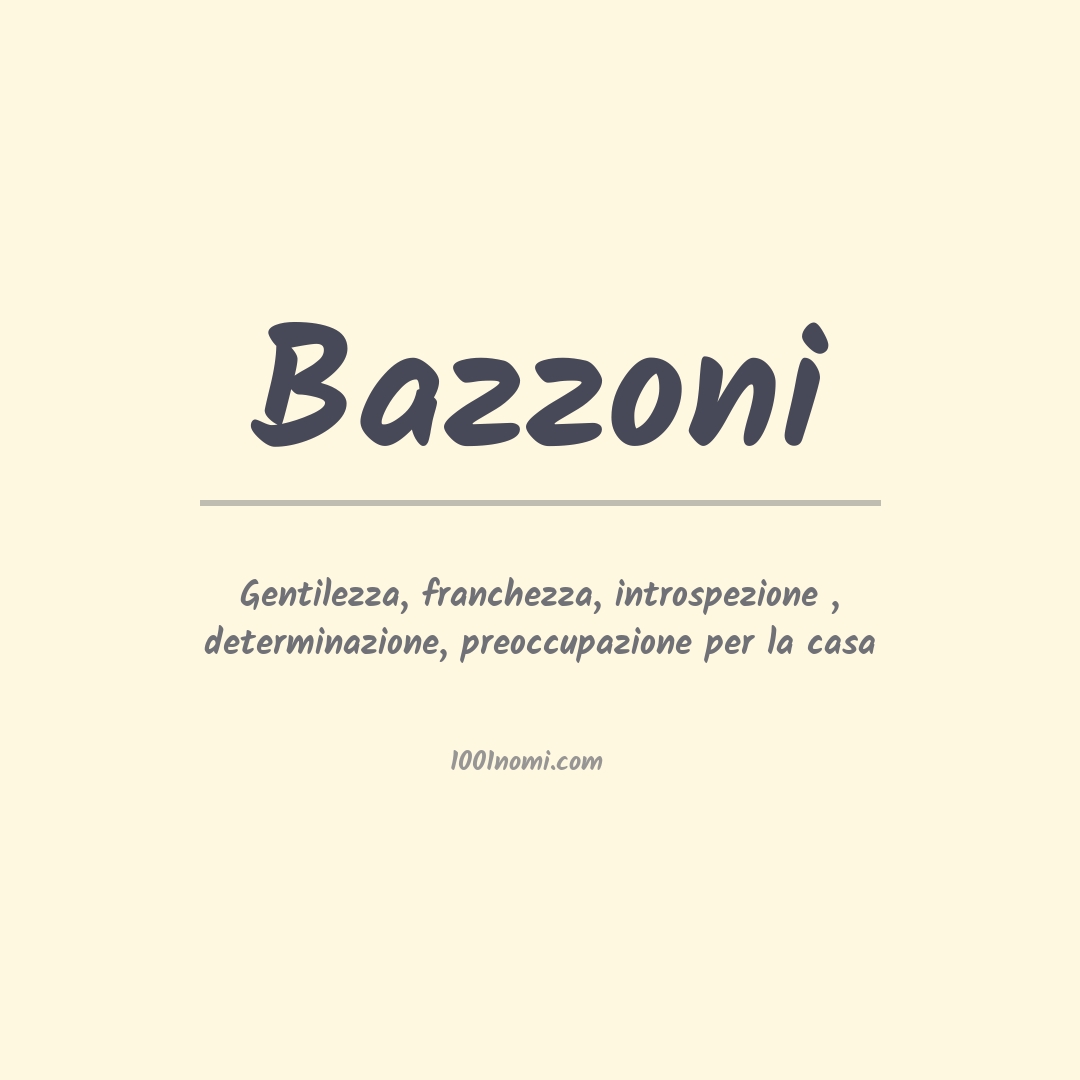 Significato del nome Bazzoni
