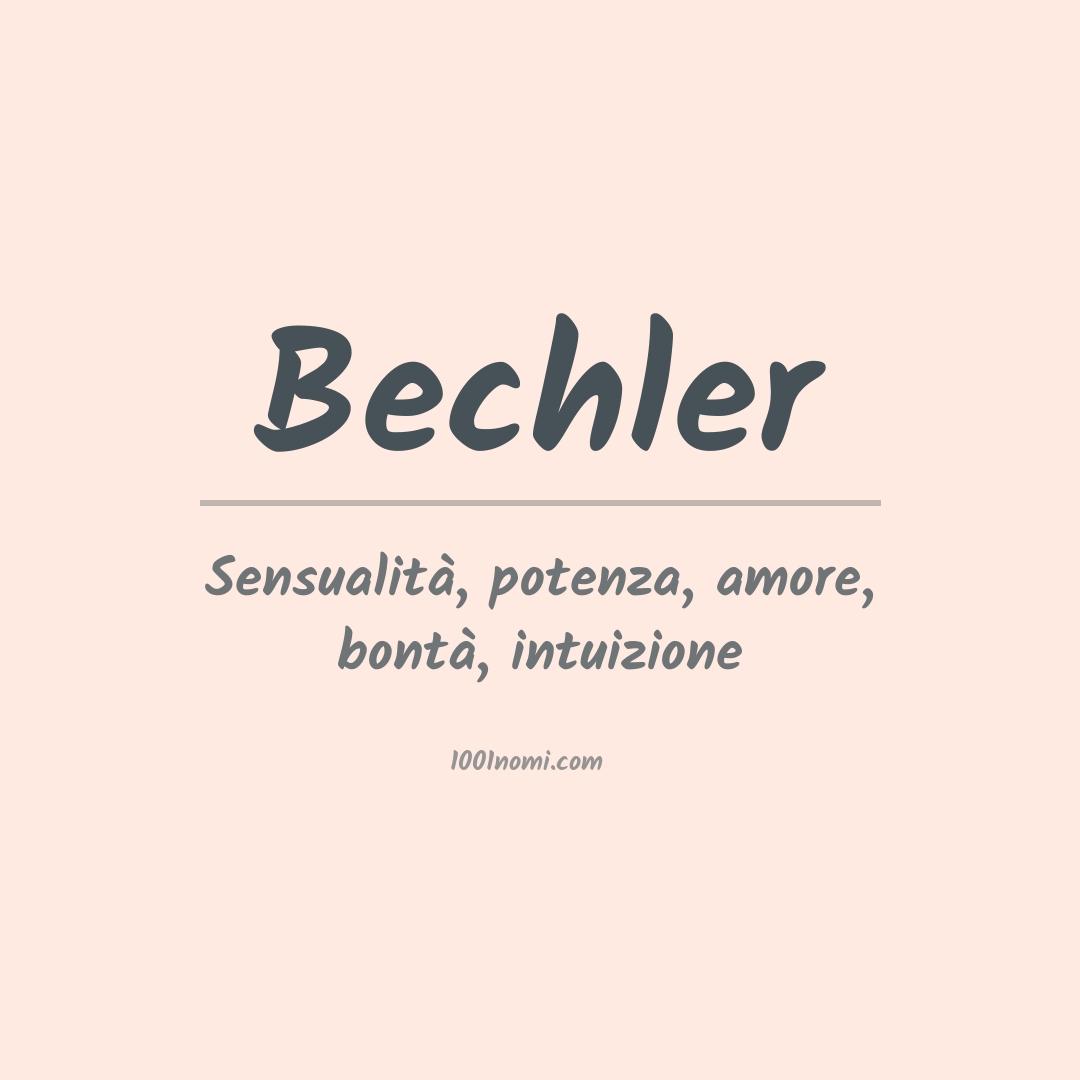 Significato del nome Bechler