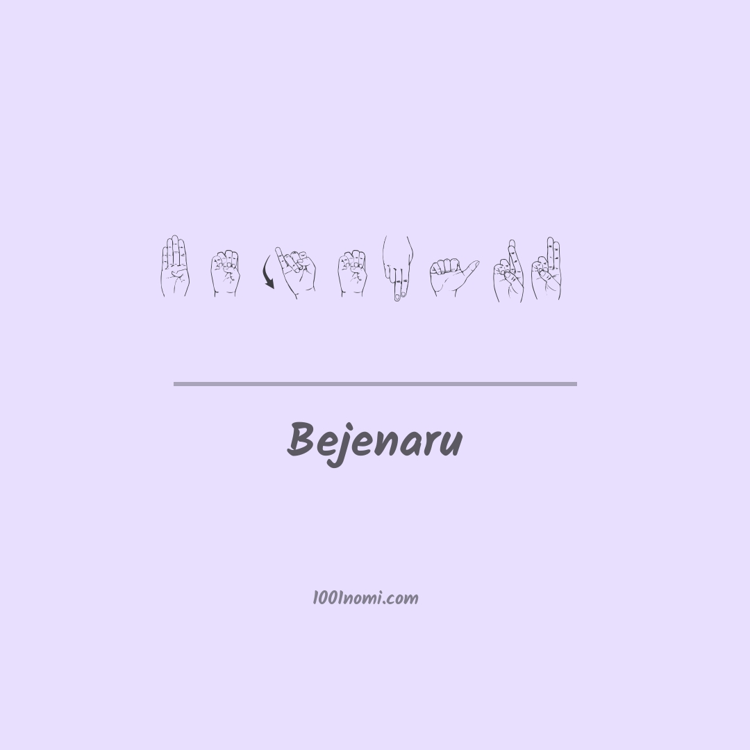 Bejenaru nella lingua dei segni
