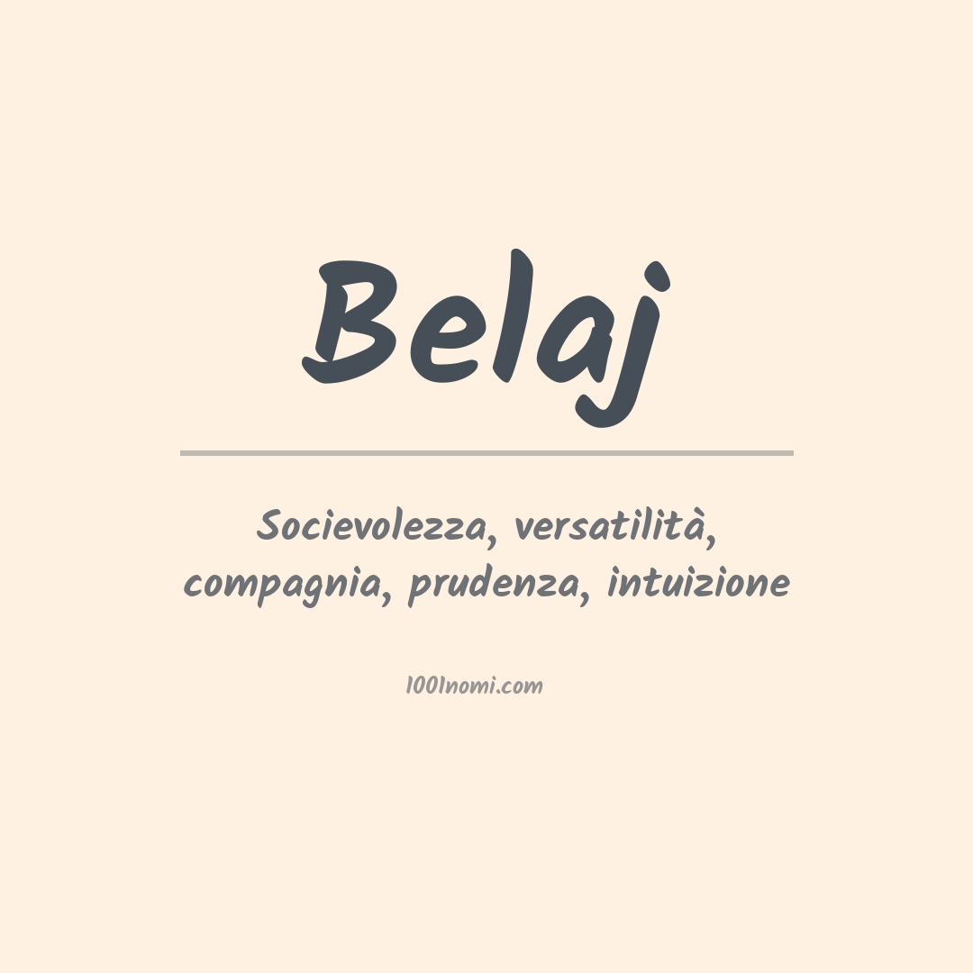 Significato del nome Belaj Significato del nome Belaj