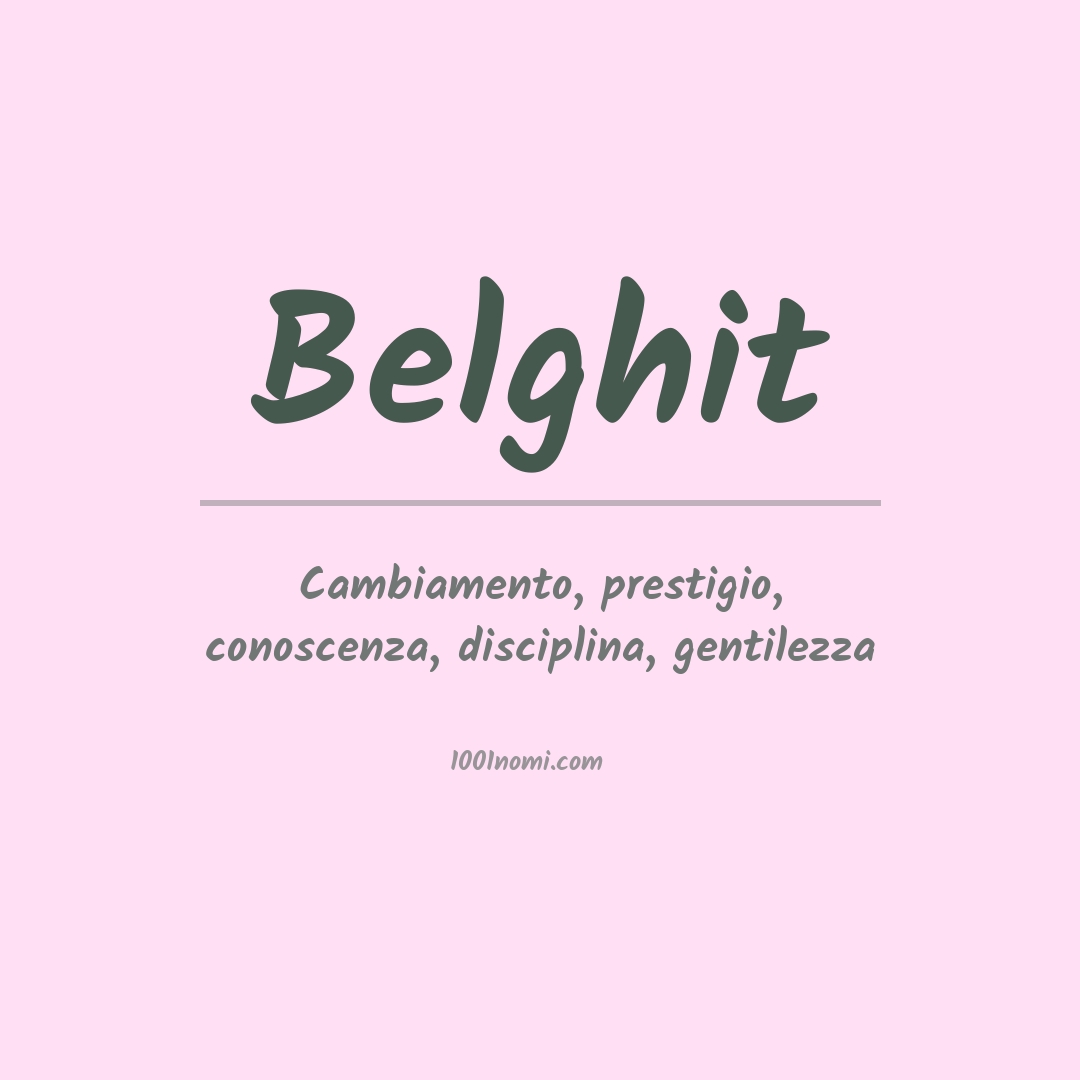 Significato del nome Belghit Significato del nome Belghit