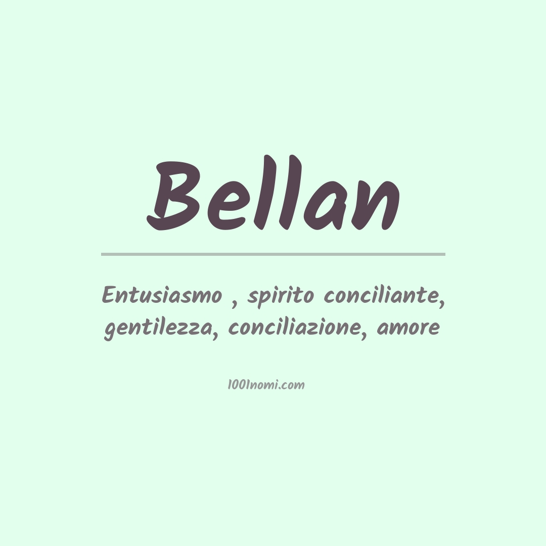 Significato del nome Bellan