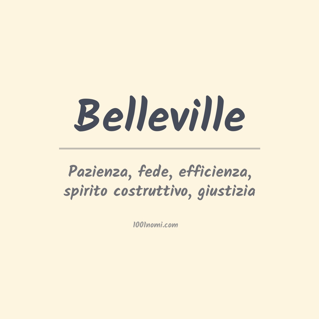 Significato del nome Belleville Significato del nome Belleville