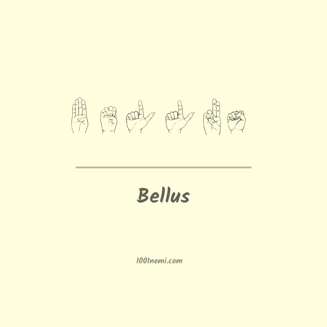 Bellus nella lingua dei segni Bellus nella lingua dei segni