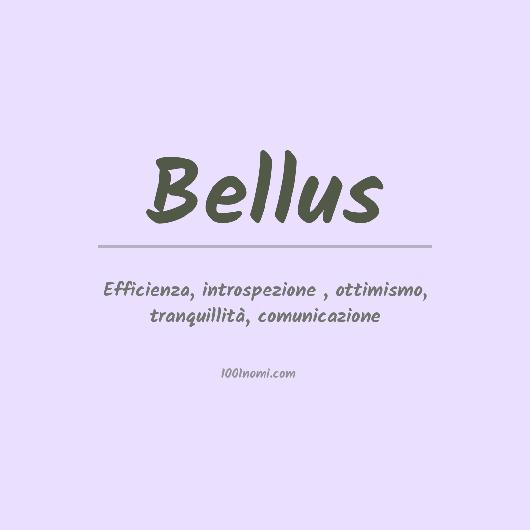 Significato del nome Bellus Significato del nome Bellus