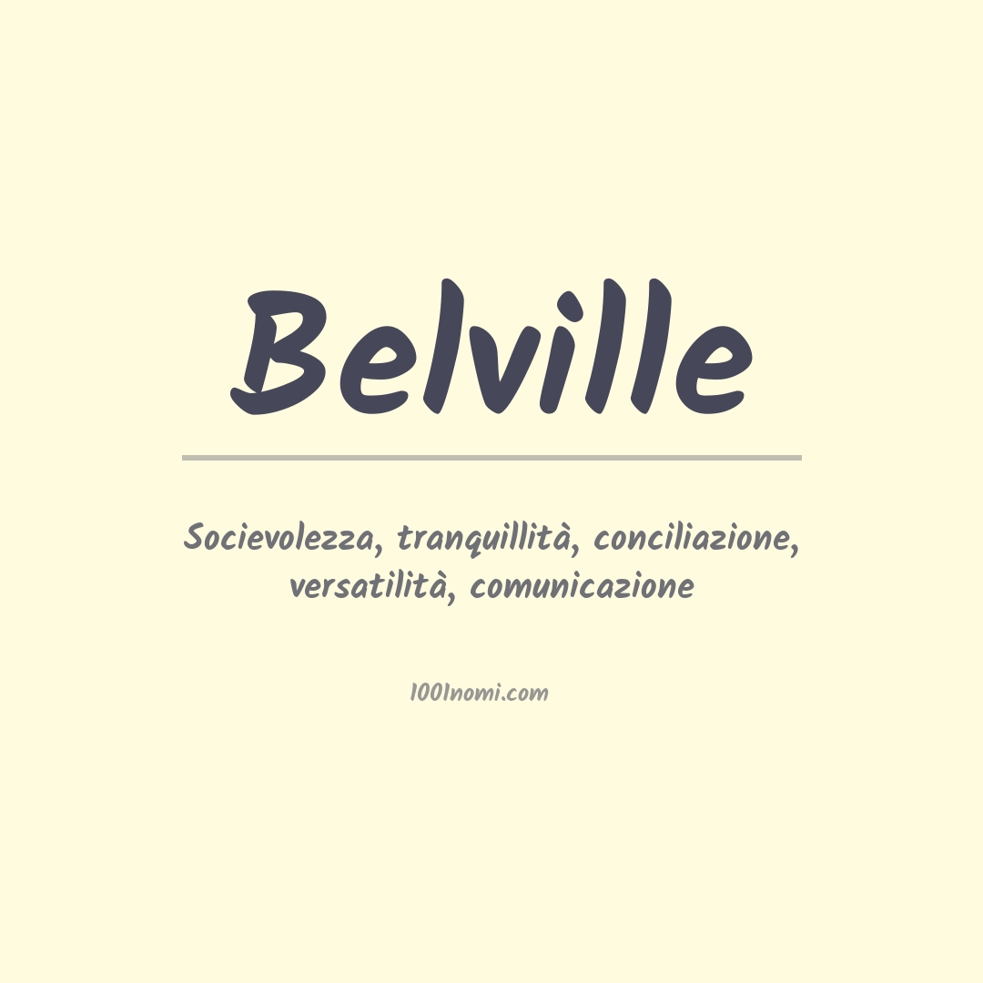 Significato del nome Belville Significato del nome Belville