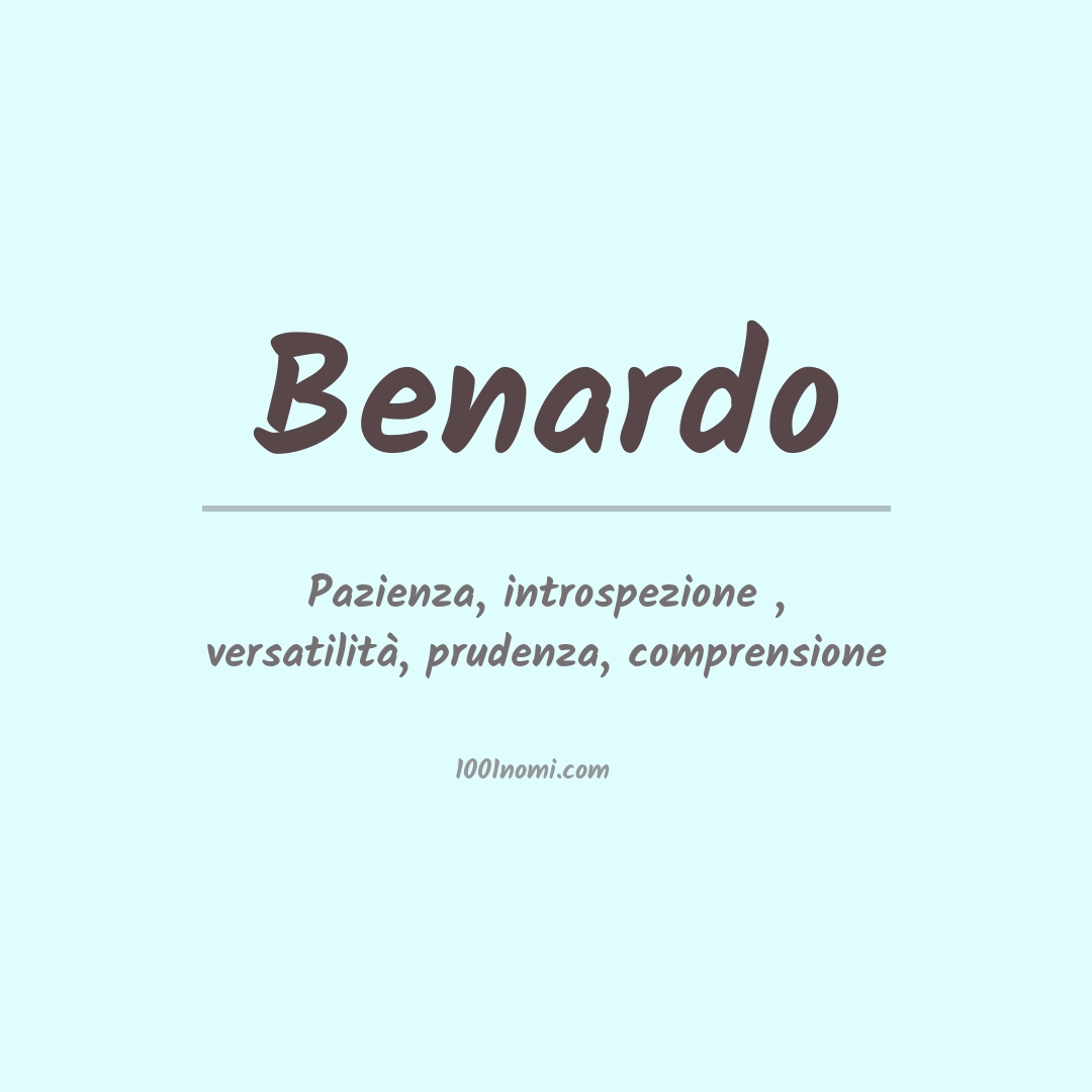 Significato del nome Benardo Significato del nome Benardo