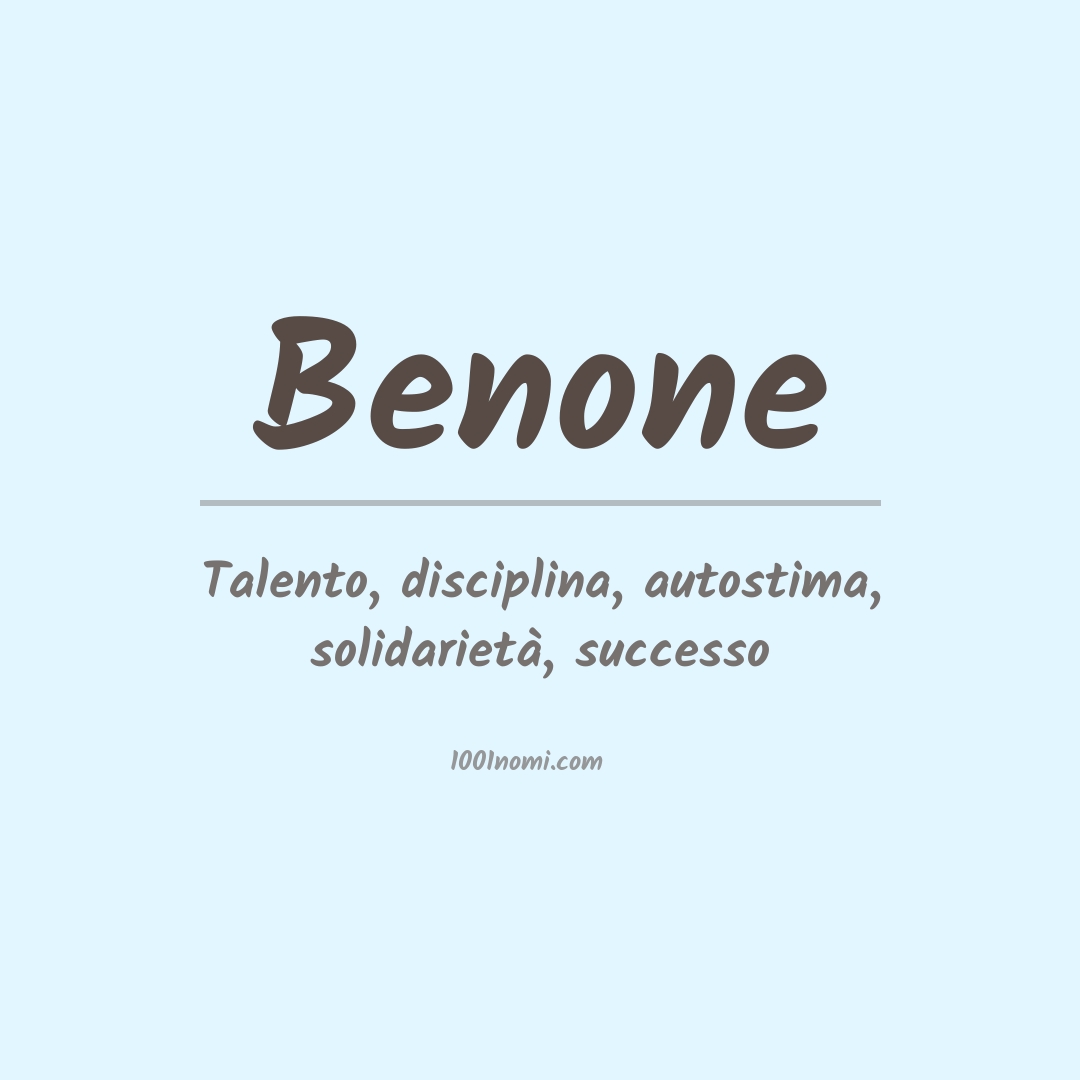 Significato del nome Benone Significato del nome Benone