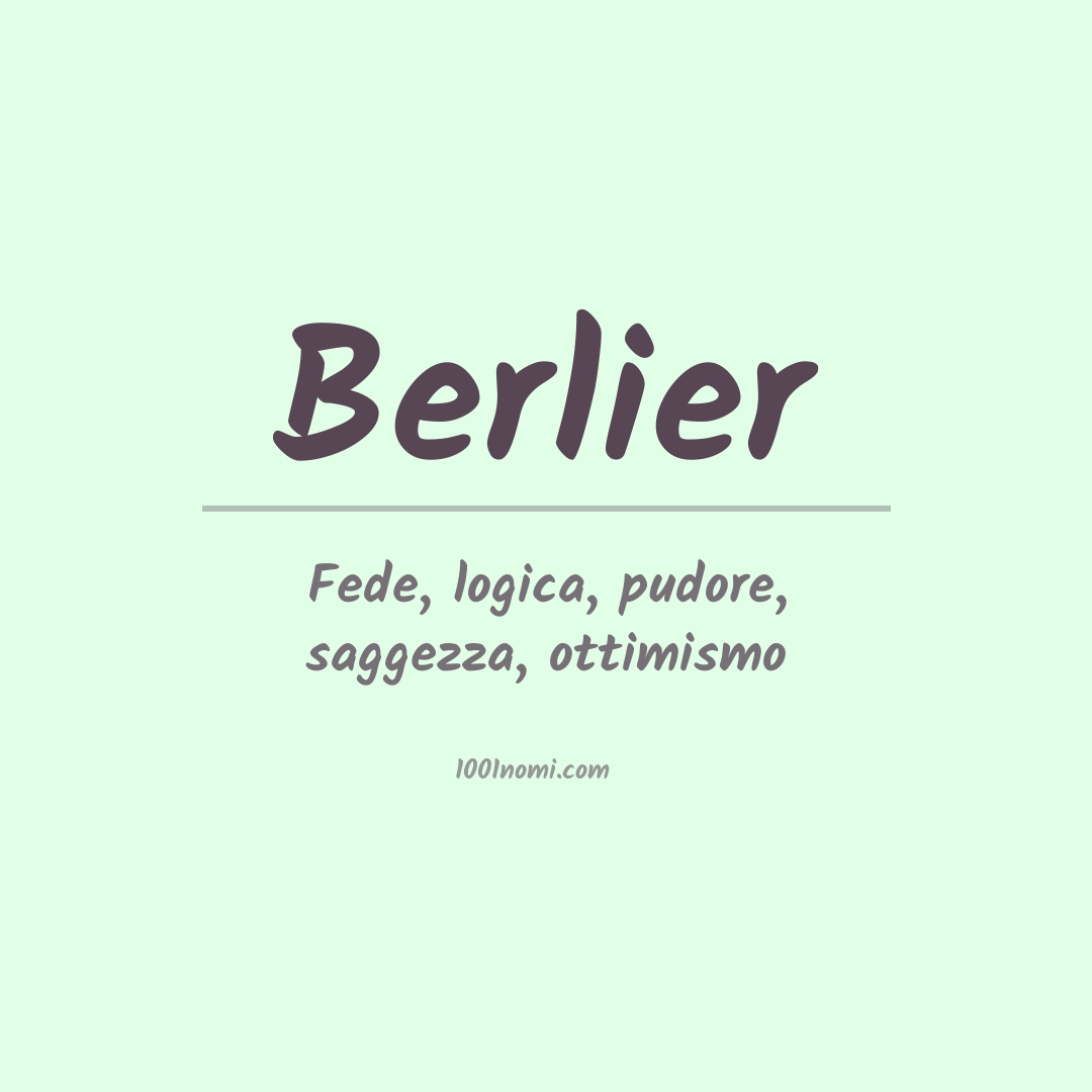 Significato del nome Berlier Significato del nome Berlier