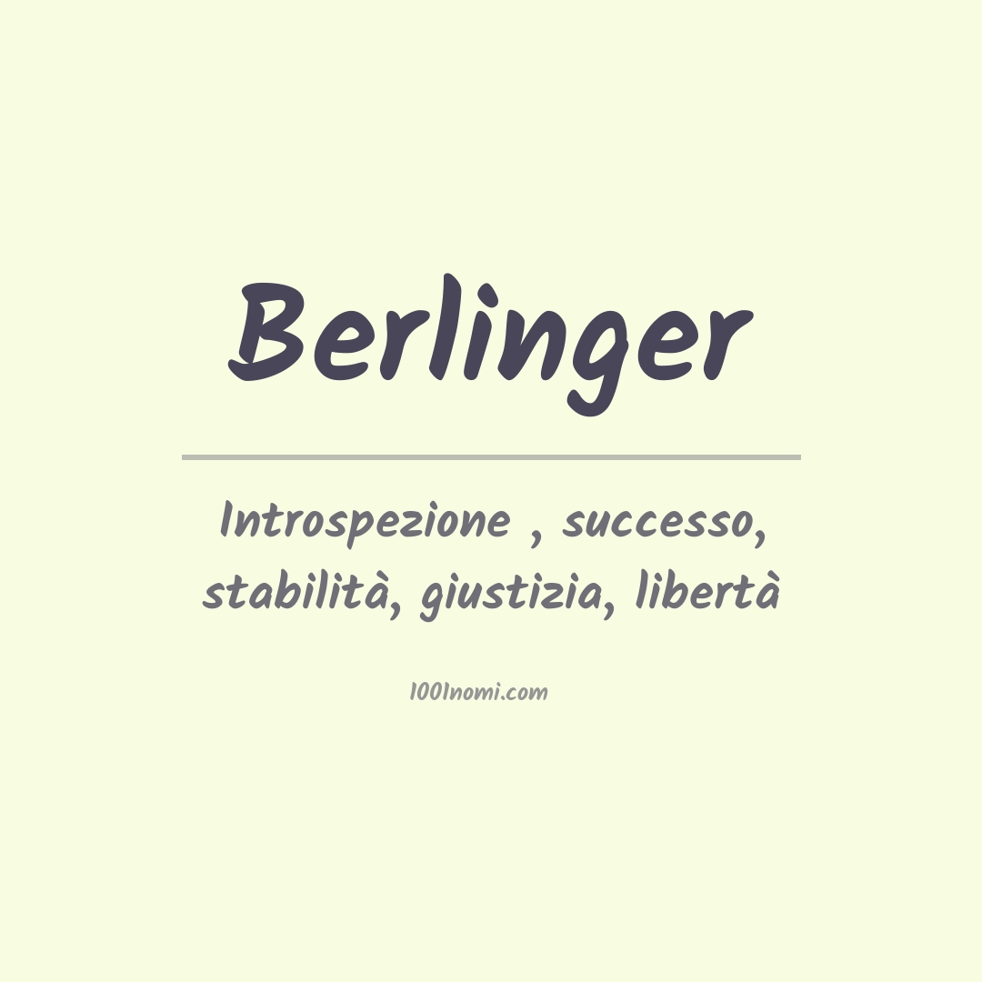 Significato del nome Berlinger Significato del nome Berlinger