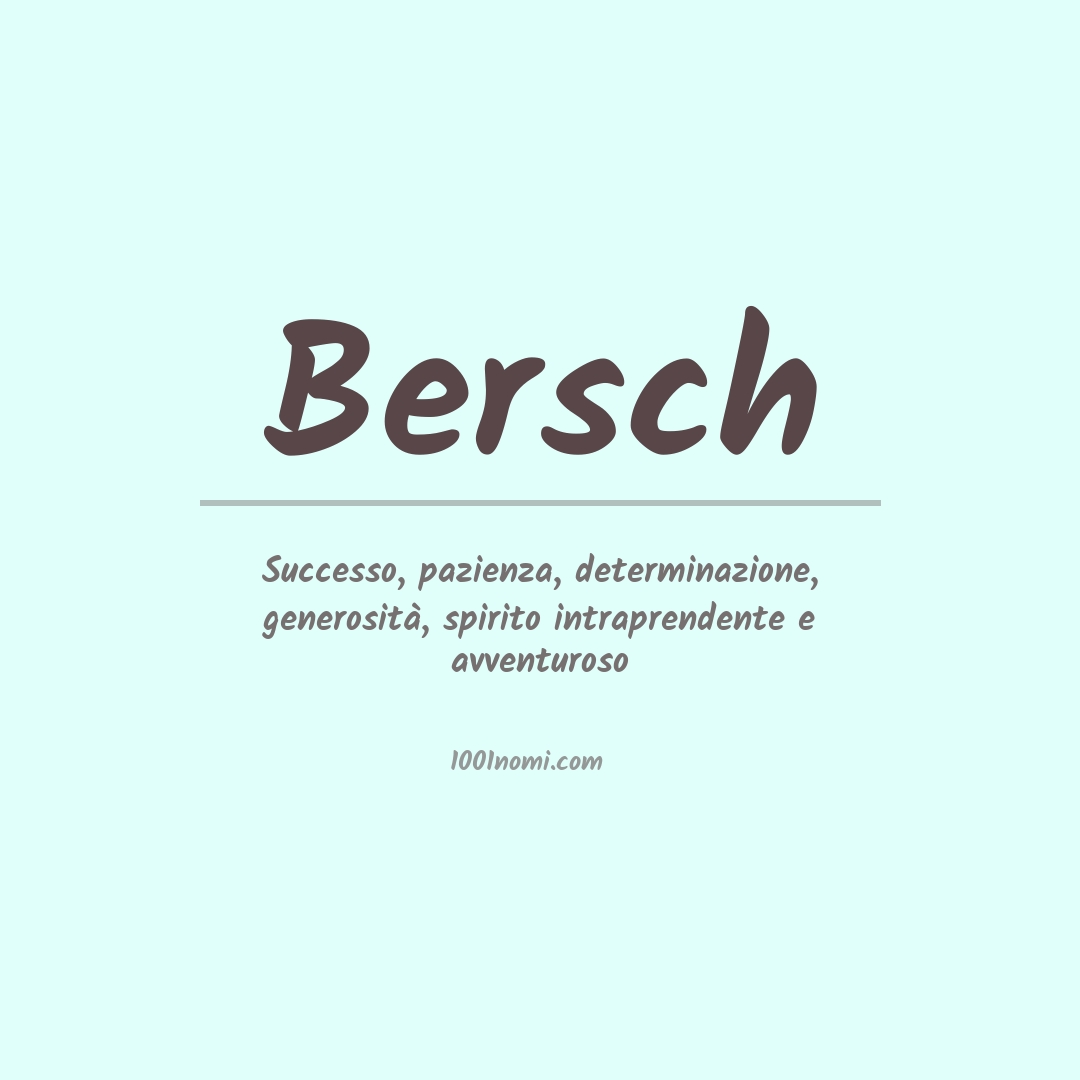 Significato del nome Bersch