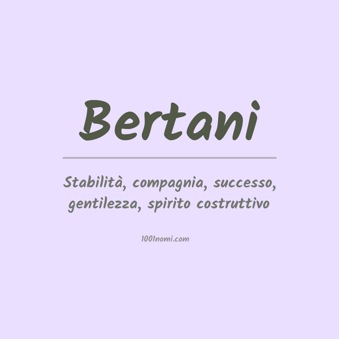 Significato del nome Bertani