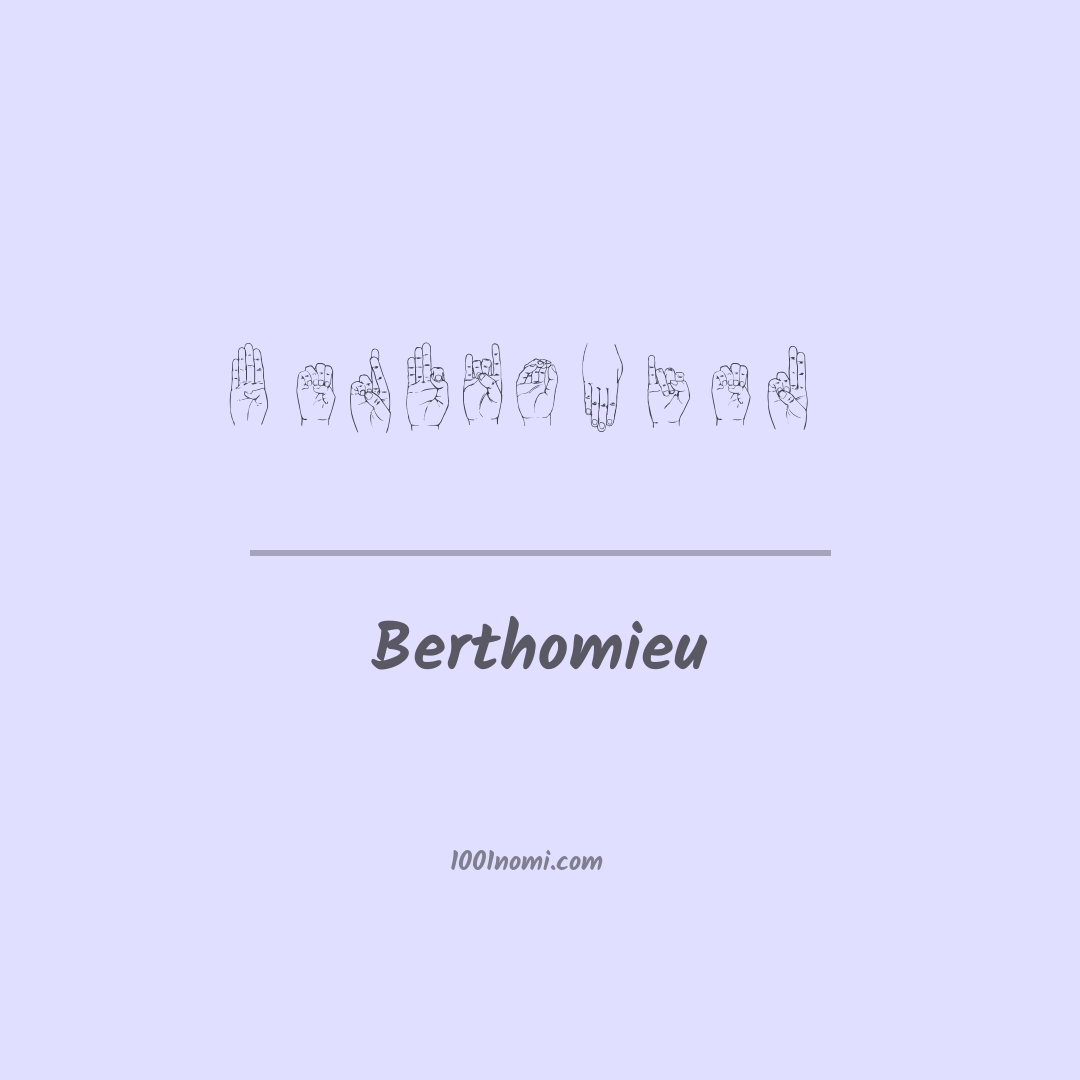 Berthomieu nella lingua dei segni Berthomieu nella lingua dei segni