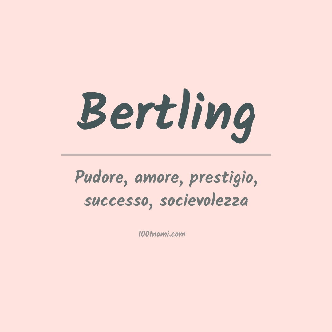 Significato del nome Bertling