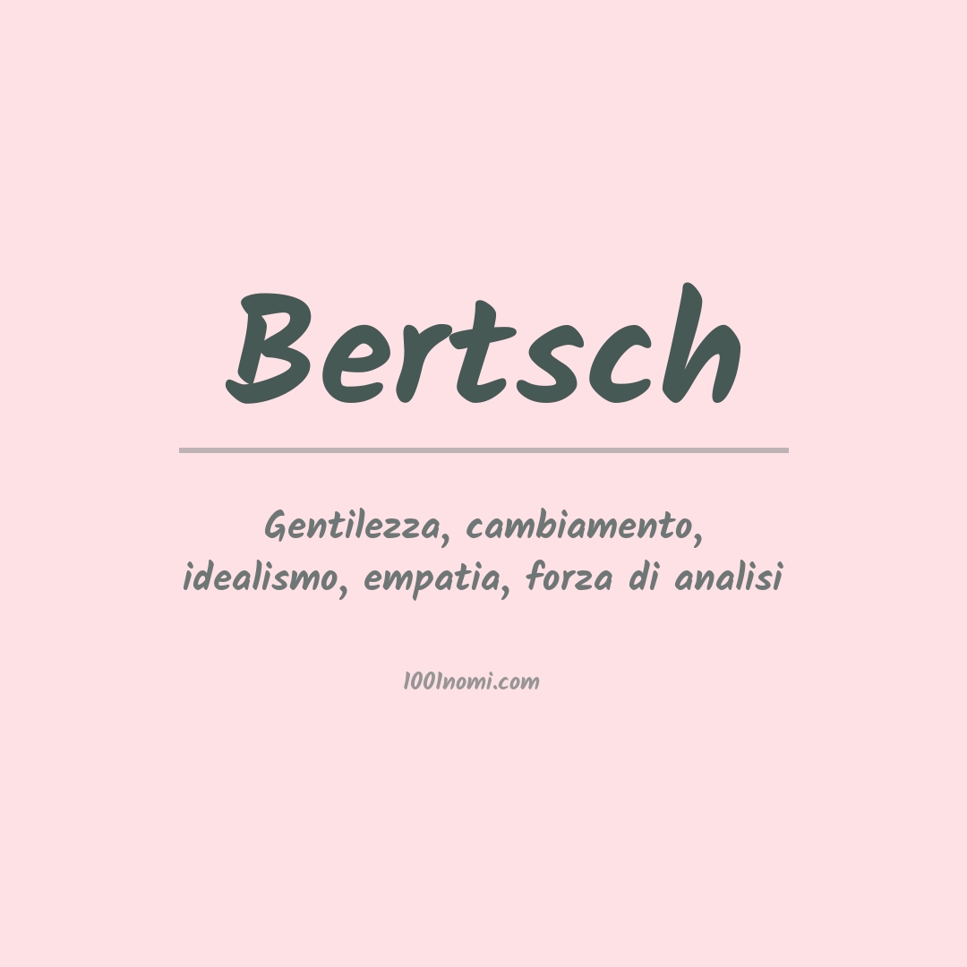 Significato del nome Bertsch