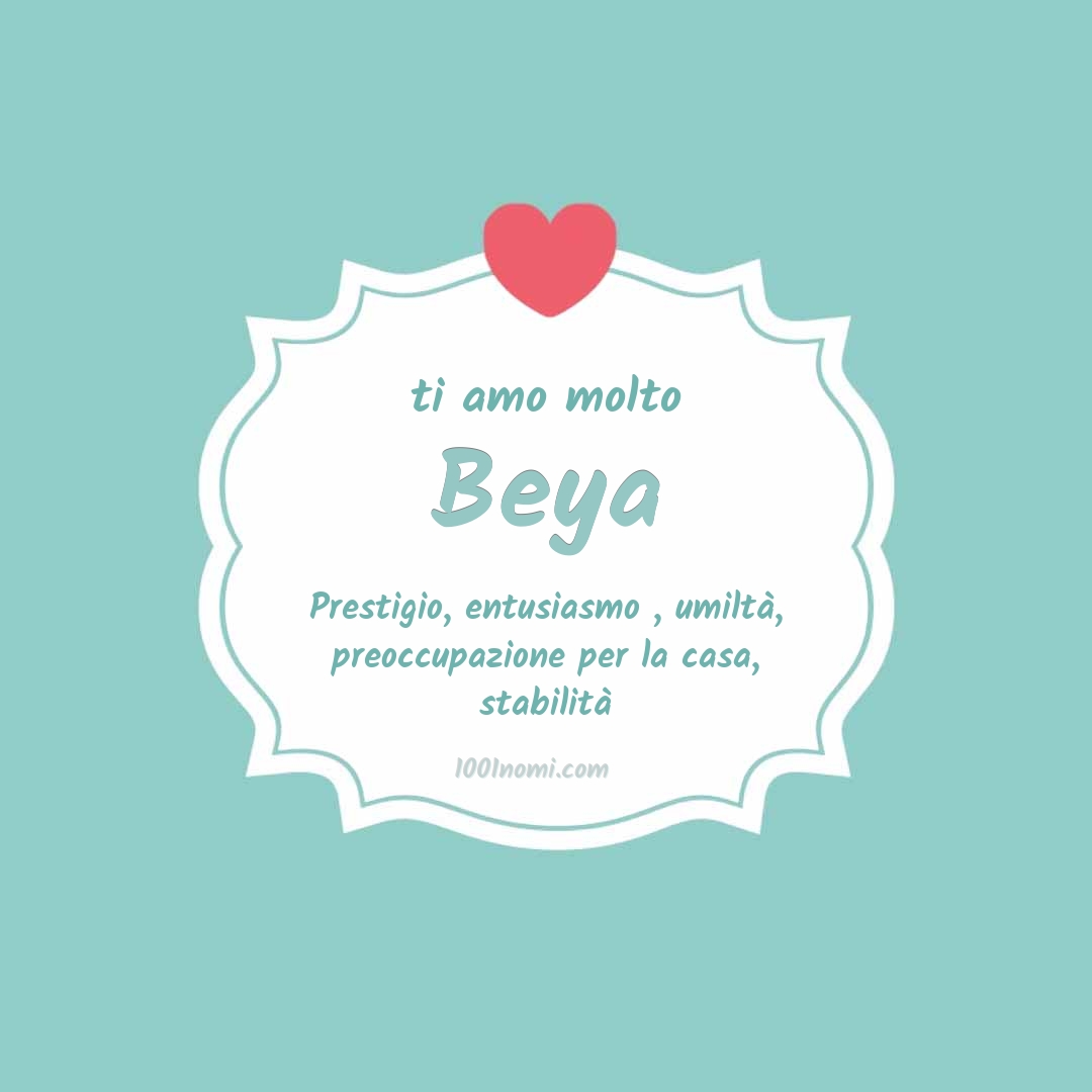 ti amo molto Beya Ti amo molto Beya