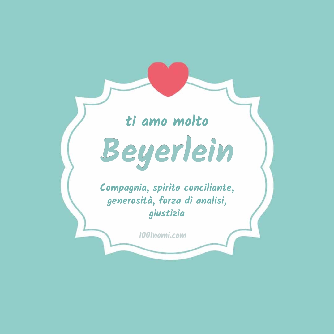 Ti amo molto Beyerlein