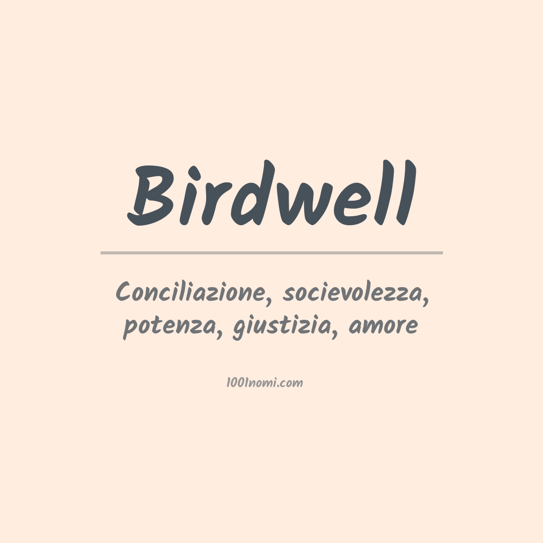 Significato del nome Birdwell