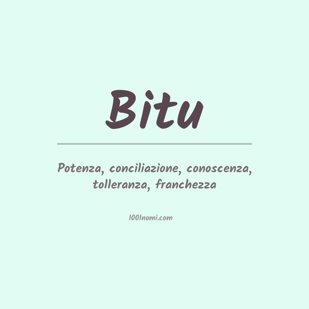 Significato del nome Bitu Significato del nome Bitu