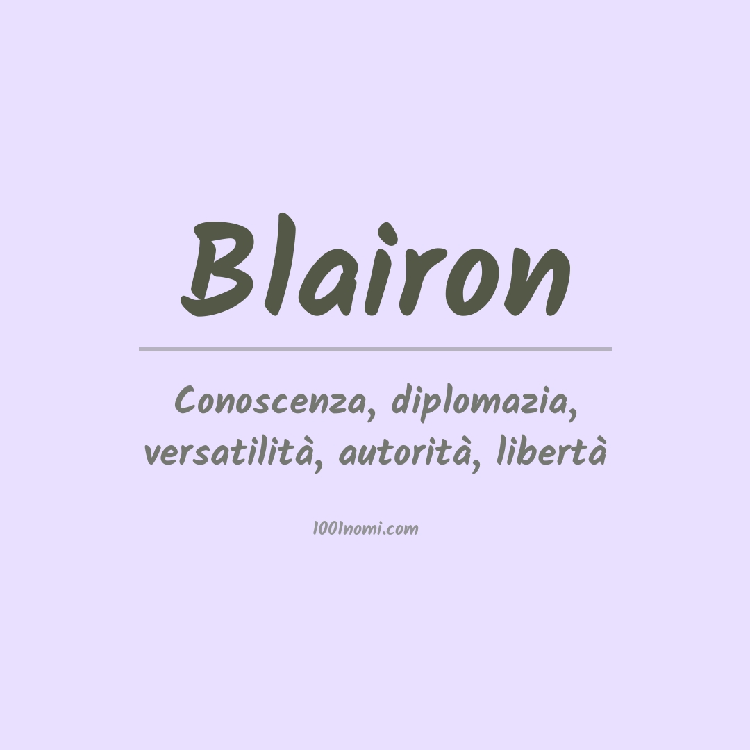 Significato del nome Blairon Significato del nome Blairon