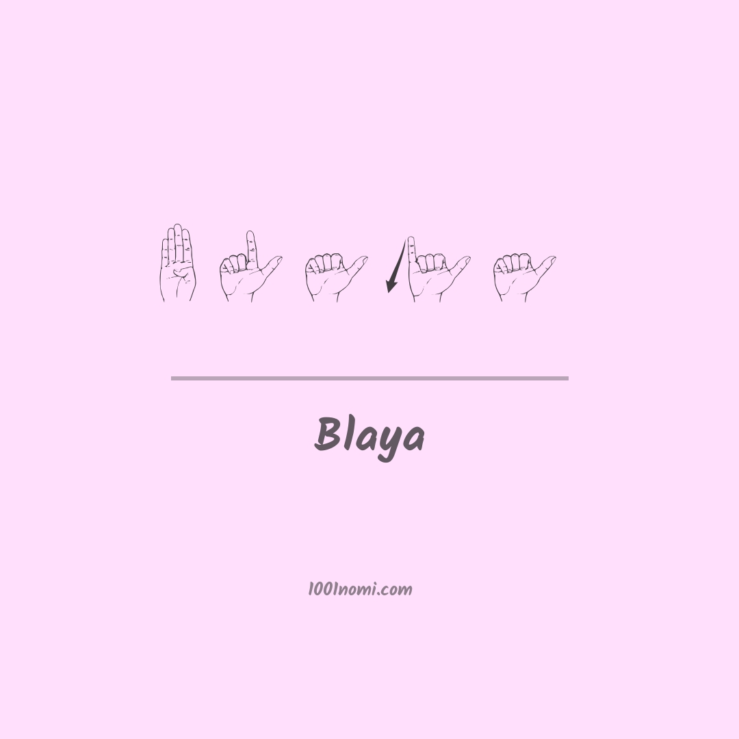 Blaya nella lingua dei segni