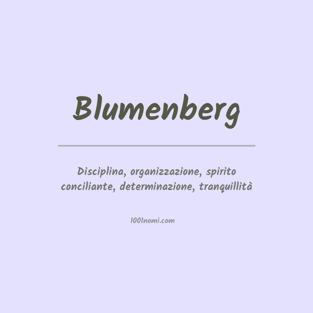 Significato del nome Blumenberg Significato del nome Blumenberg