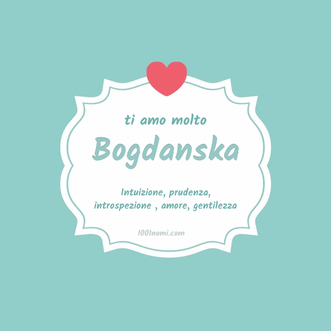 Ti amo molto Bogdanska