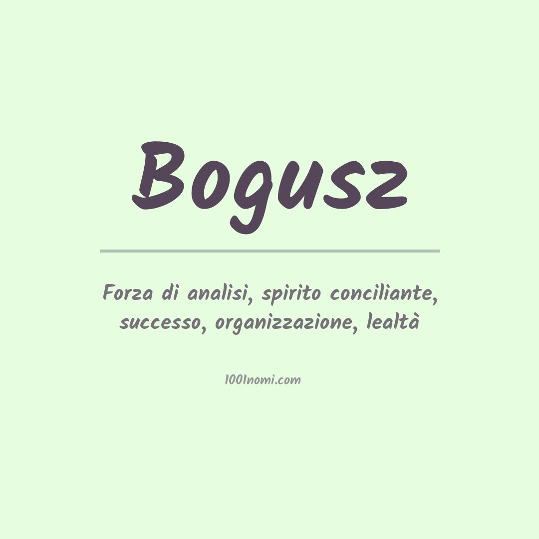 Significato del nome Bogusz