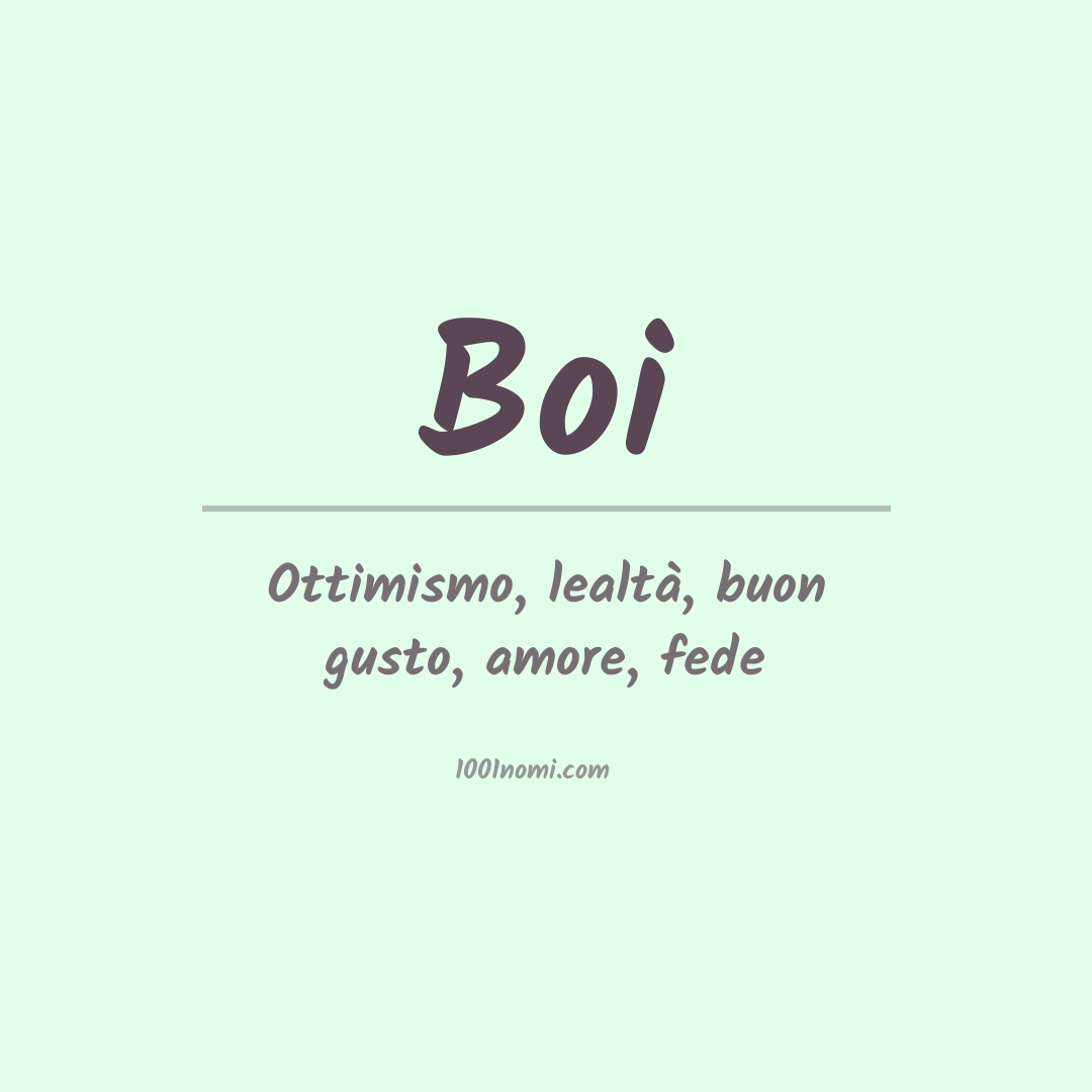 Significato del nome Boi Significato del nome Boi