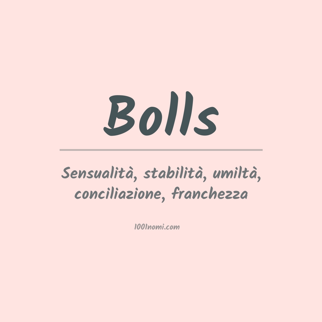 Significato del nome Bolls