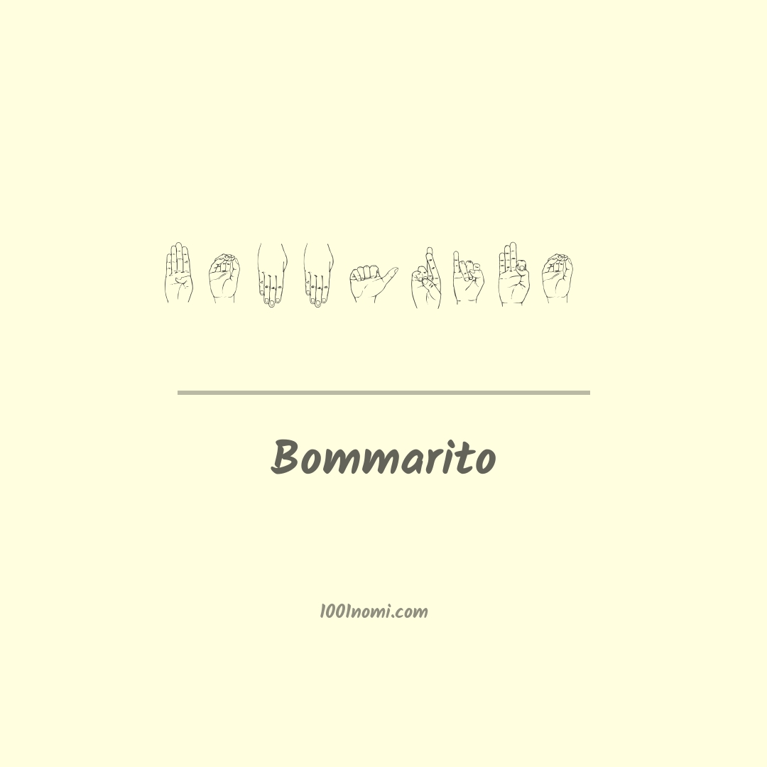 Bommarito nella lingua dei segni Bommarito nella lingua dei segni