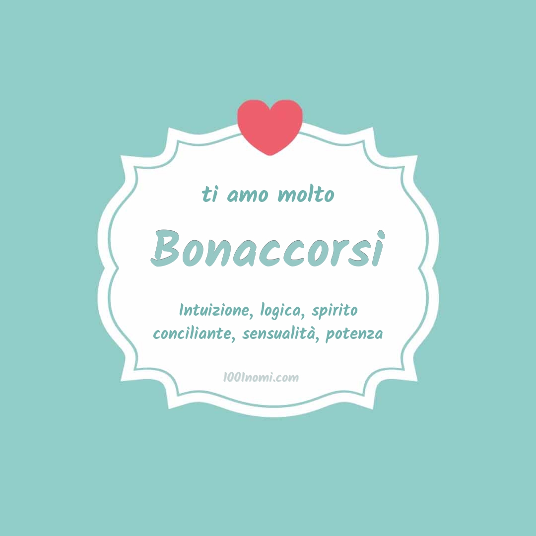 Ti amo molto Bonaccorsi