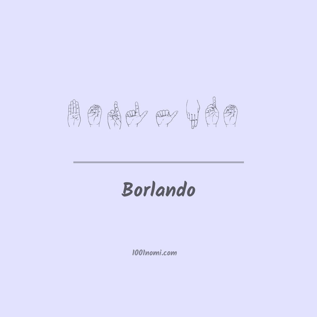Borlando nella lingua dei segni Borlando nella lingua dei segni