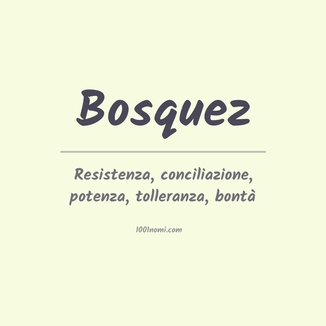 Significato del nome Bosquez