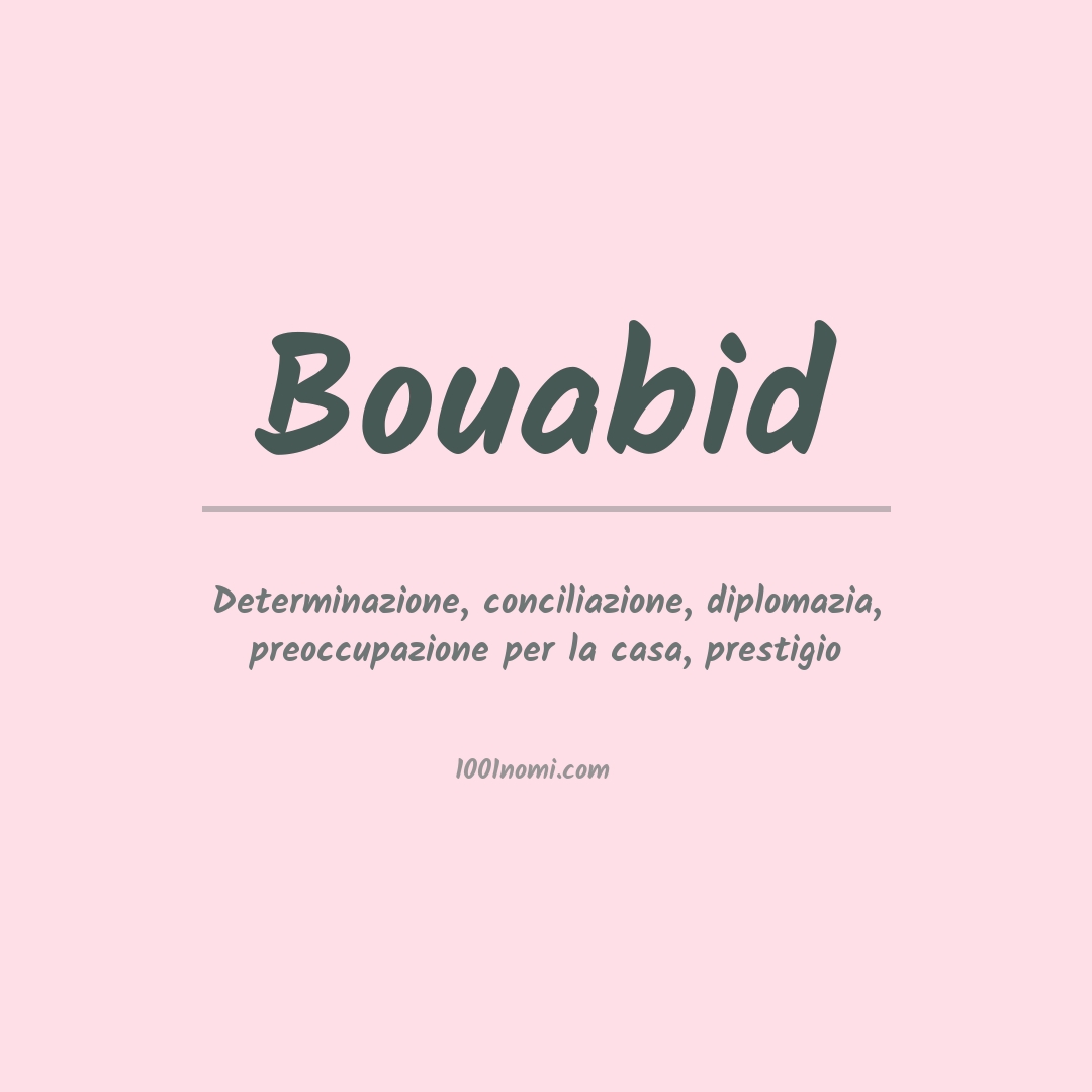 Significato del nome Bouabid